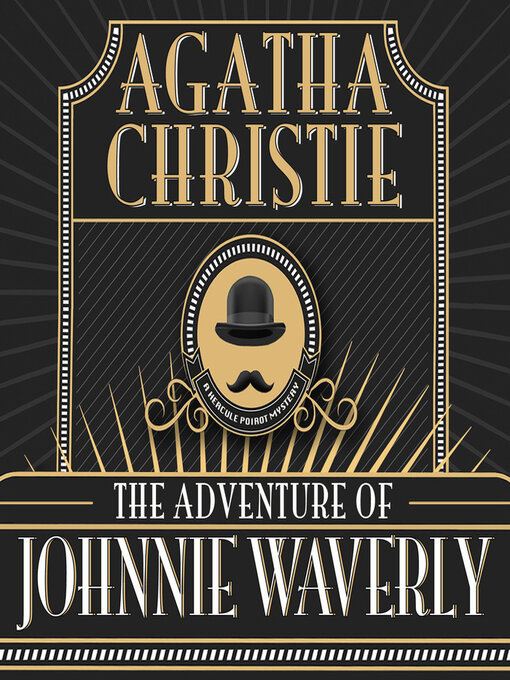 Title details for The Adventure of Johnnie Waverly by Agatha Christie - Available